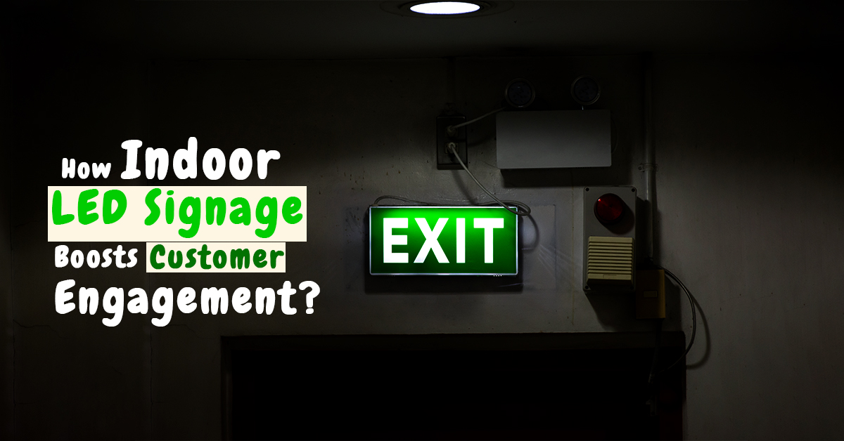 How Indoor LED Signage Boosts Customer Engagement?